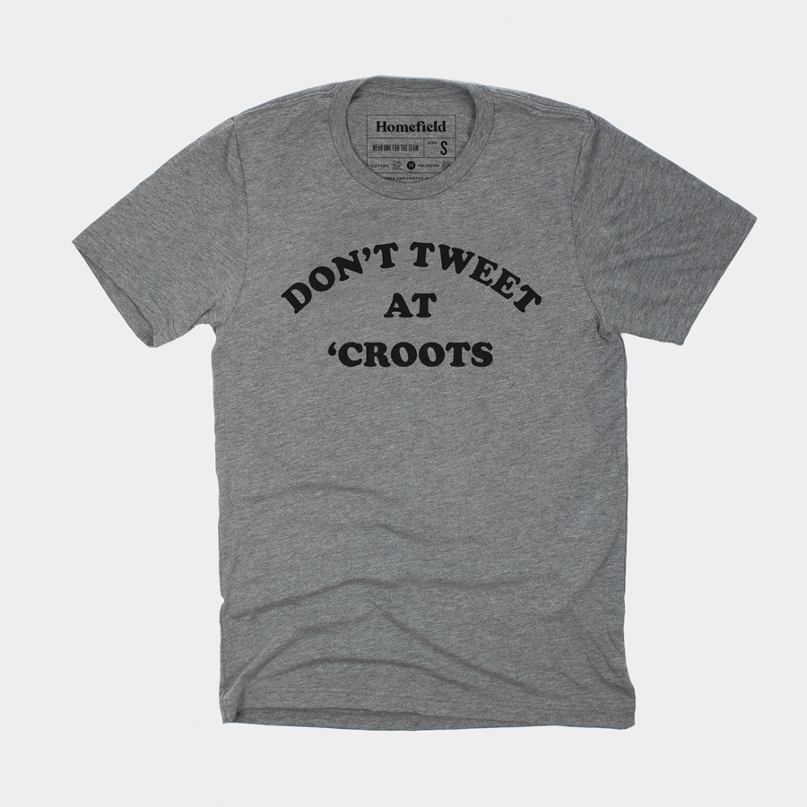 Don't Tweet at 'Croots T-Shirt