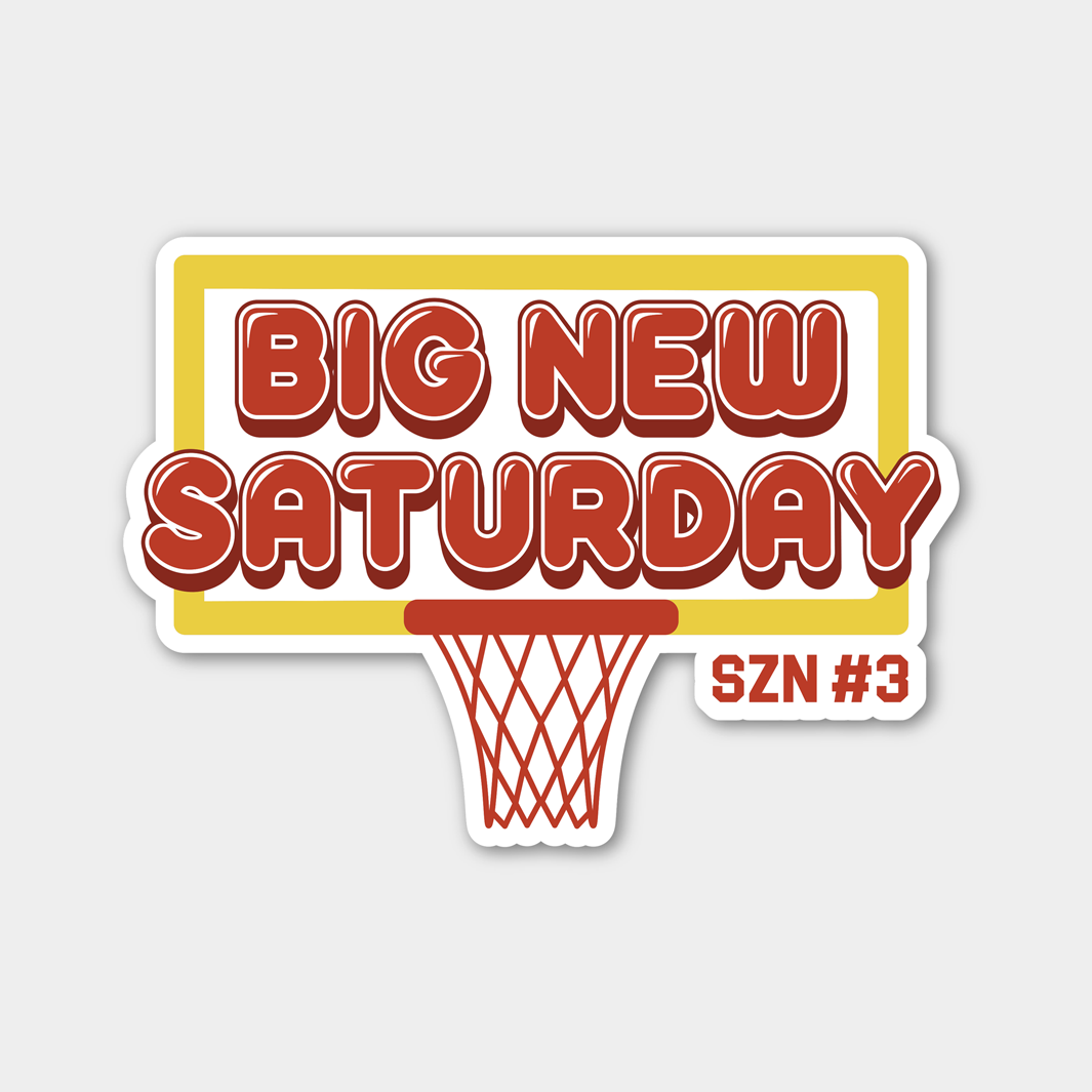 Big New Saturday Season 3 Sticker