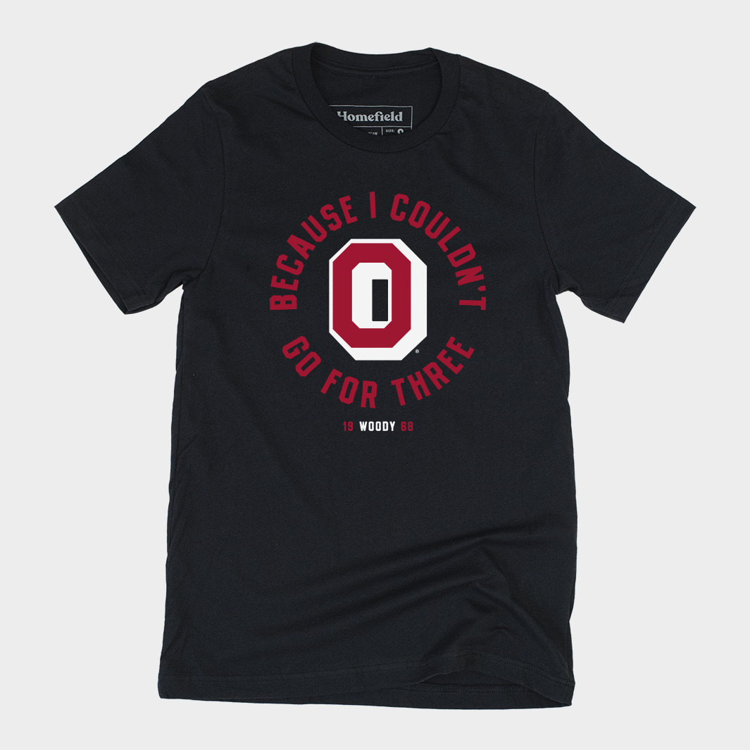 “Because I Couldn’t Go For Three” 1968 OSU Football Tee